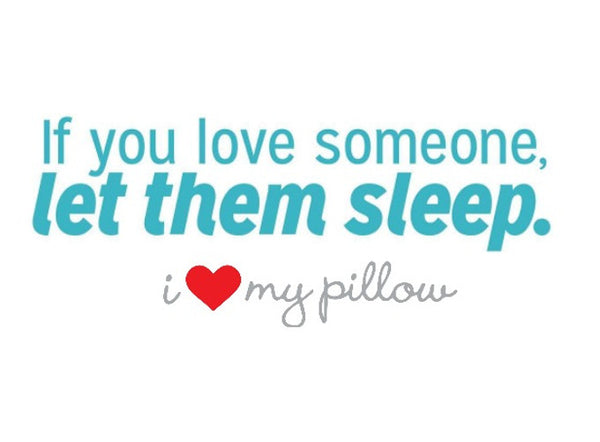 I Love My Pillow Out Cold - Queen Size
